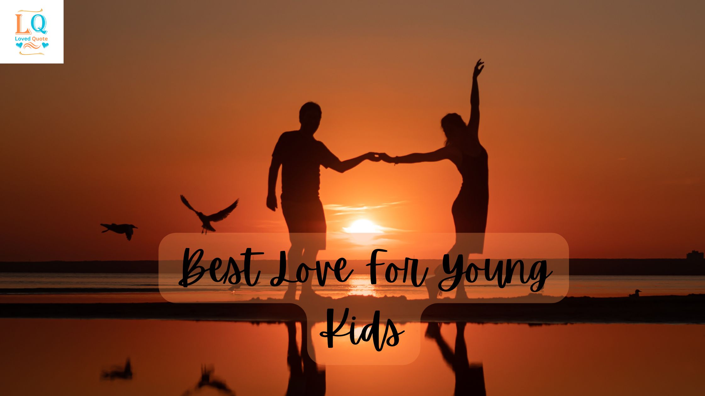 Best Love For Young Kids