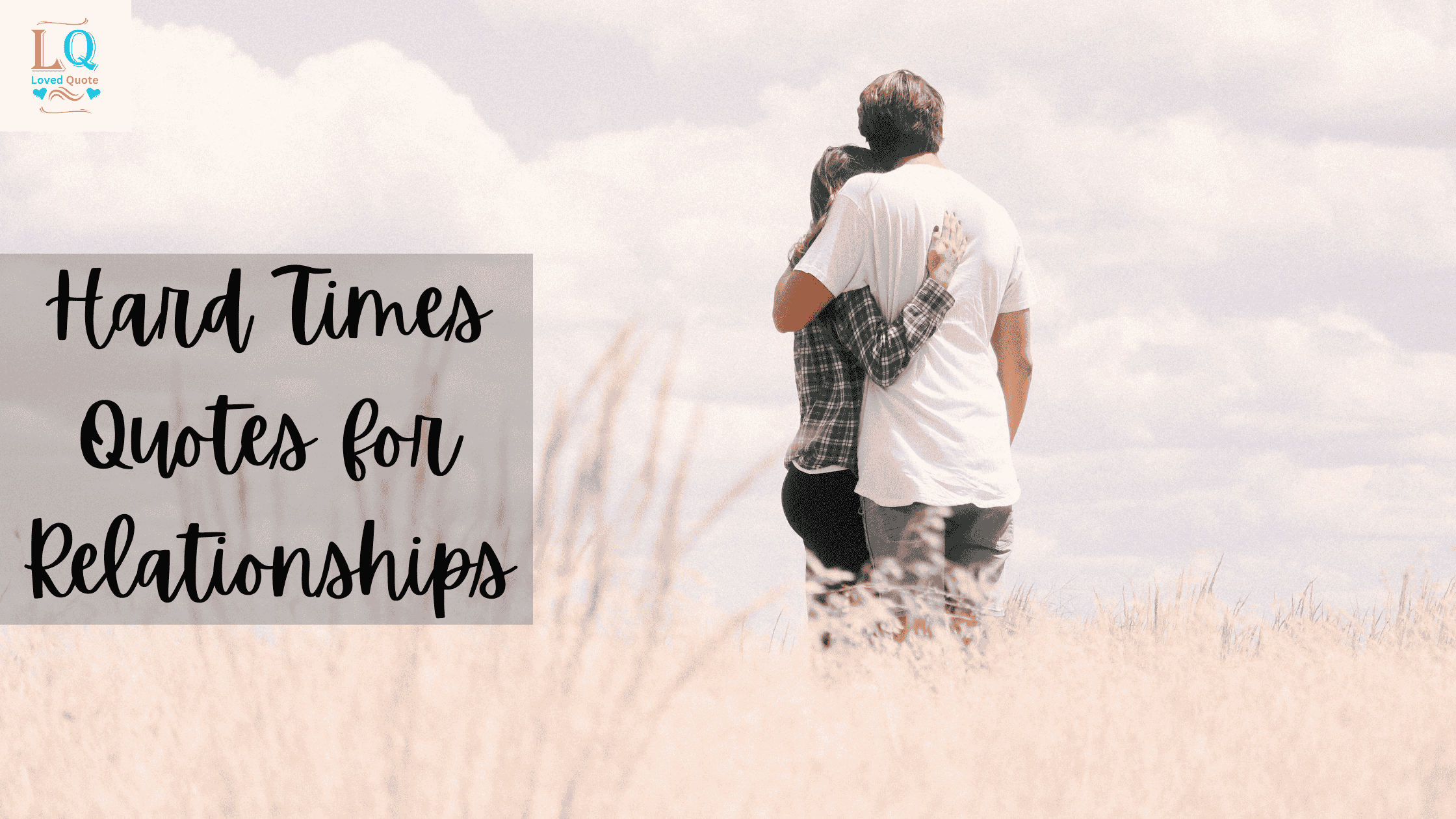 Hard Times Quotes for Relationships