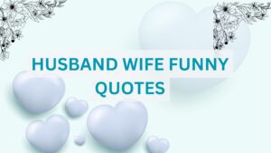 Husband Wife Funny Quotes (1)