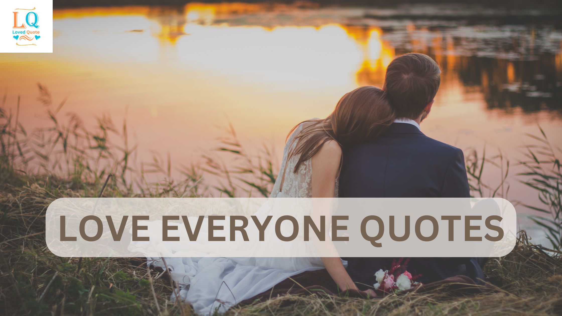 Love Everyone Quotes