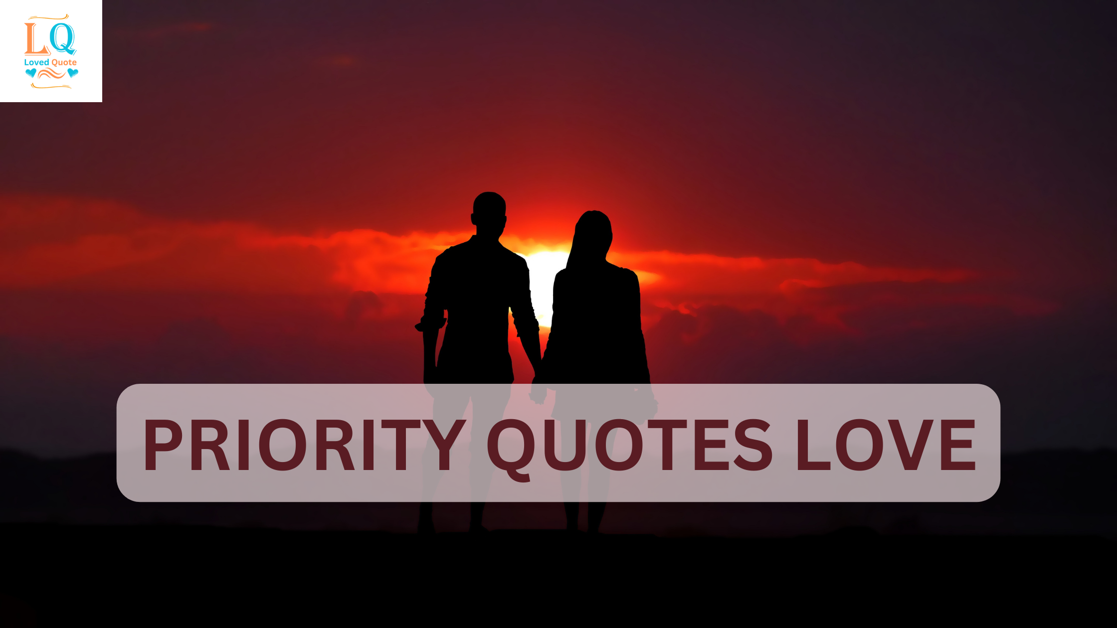 Priority Quotes Love