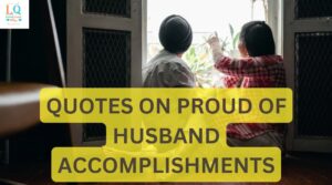 Quotes On Proud Of Husband Accomplishments
