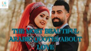 The most beautiful Arabic quotes about love
