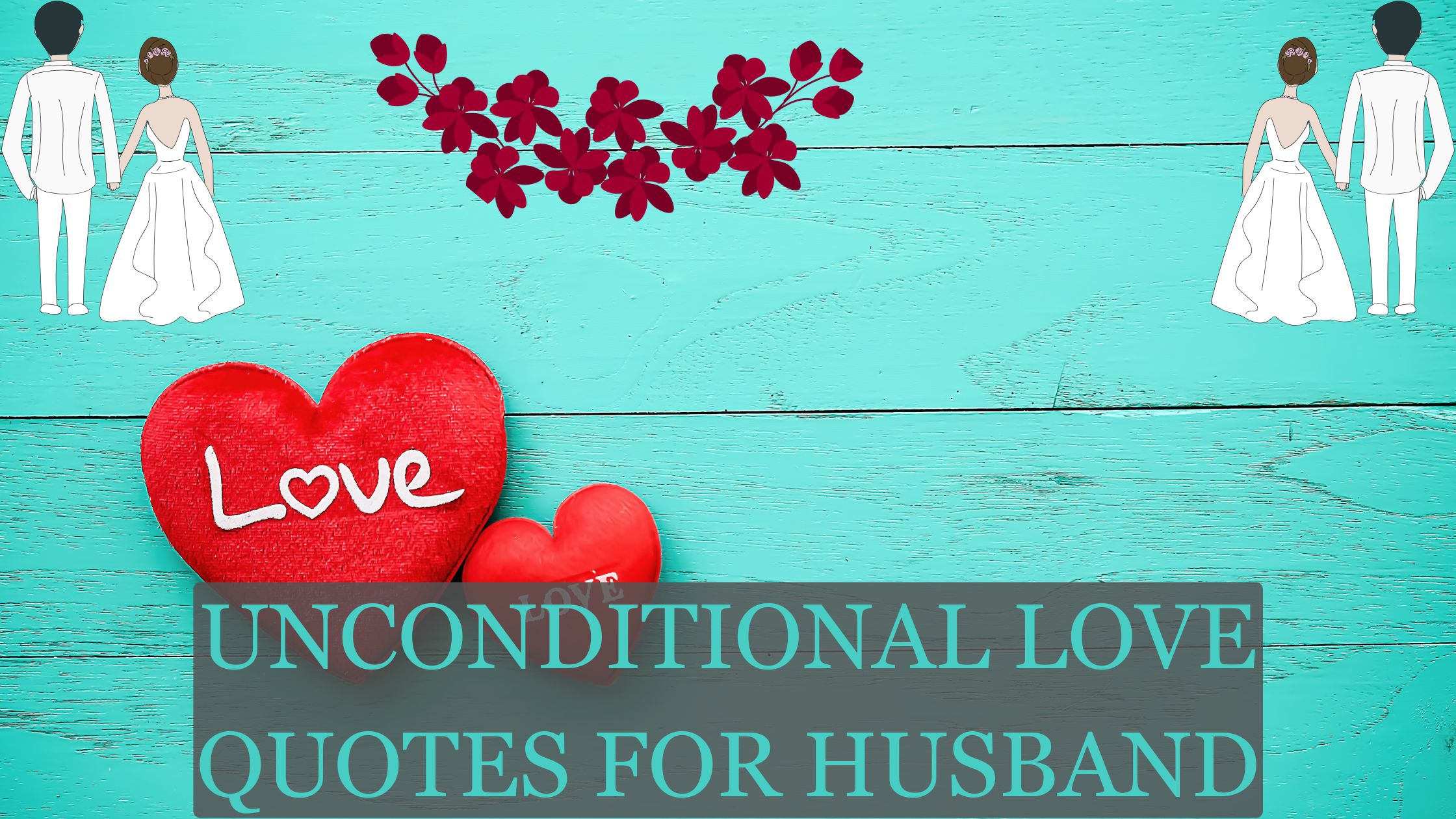 unconditional love quotes for husband