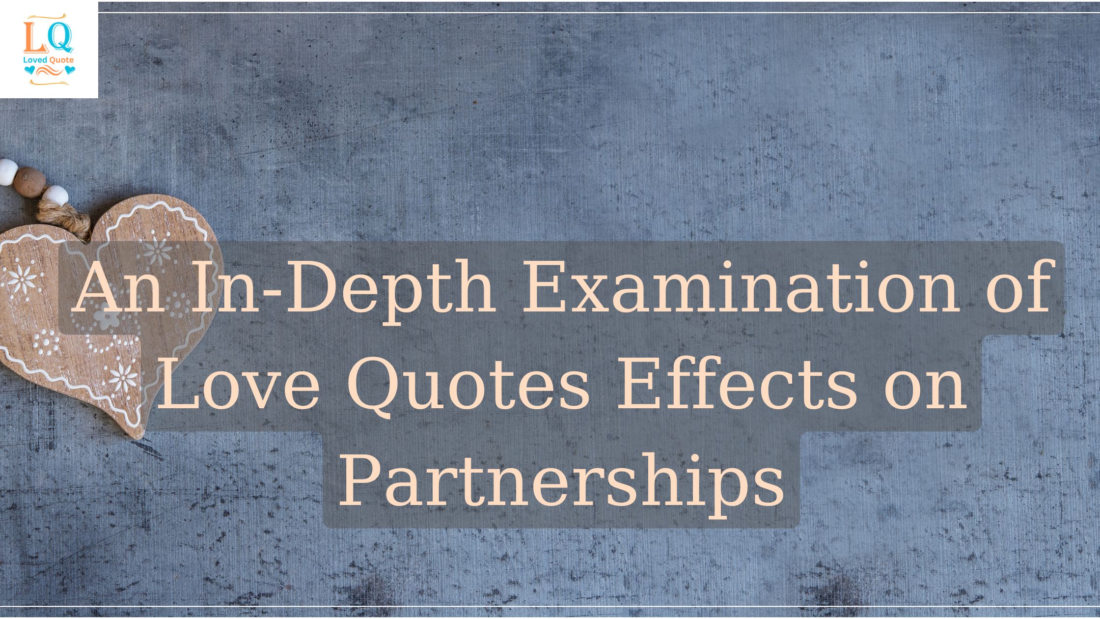 An In-Depth Examination of Love Quotes Effects on Partnerships