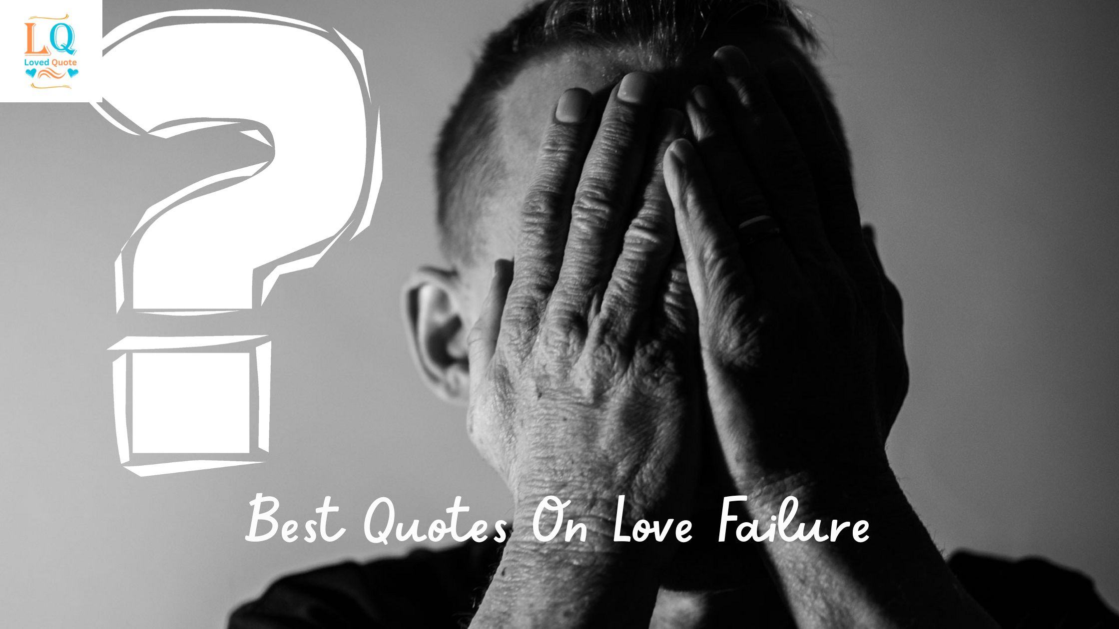 Best Quotes On Love Failure 