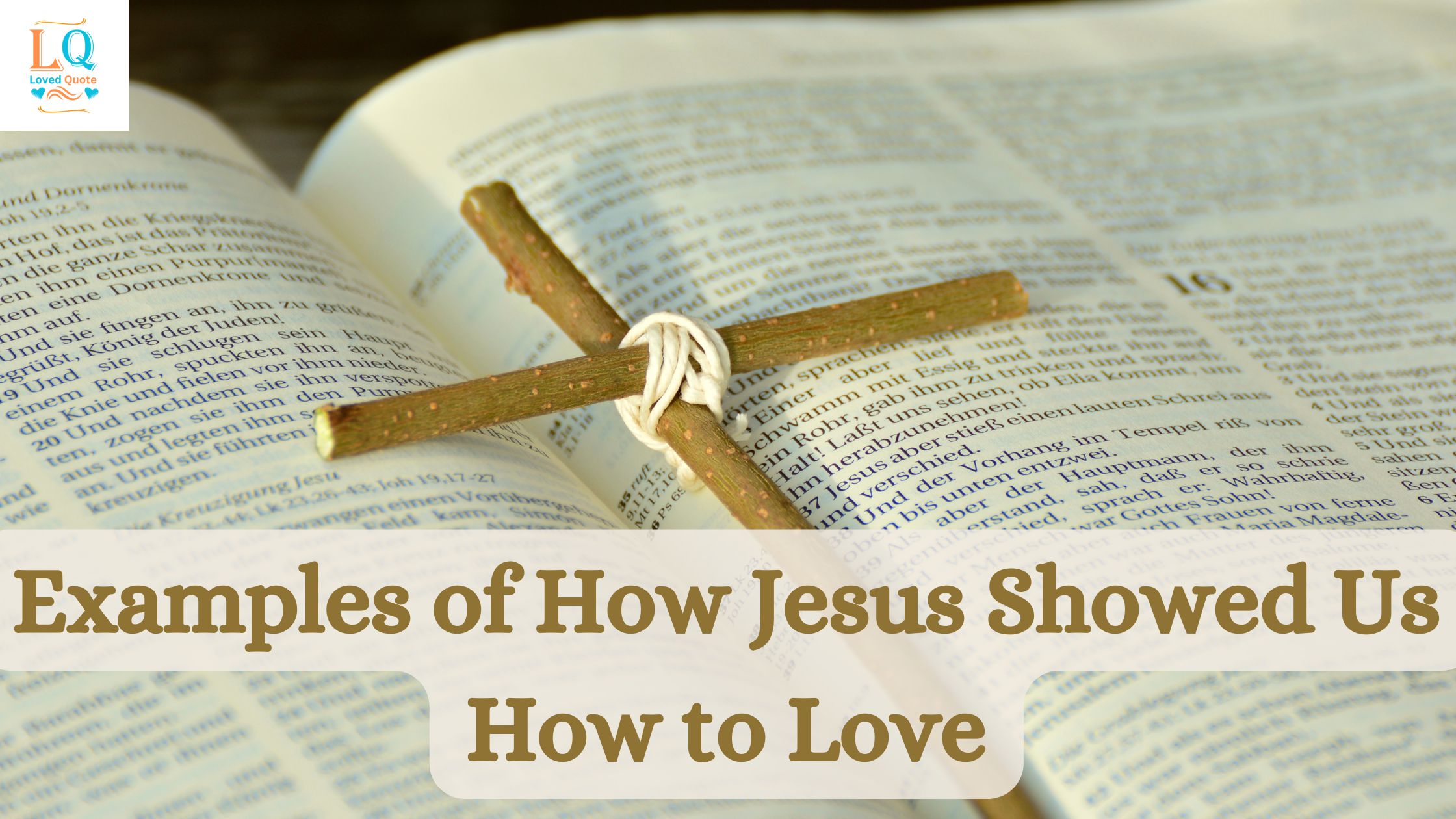 Examples of How Jesus Showed Us How to Love