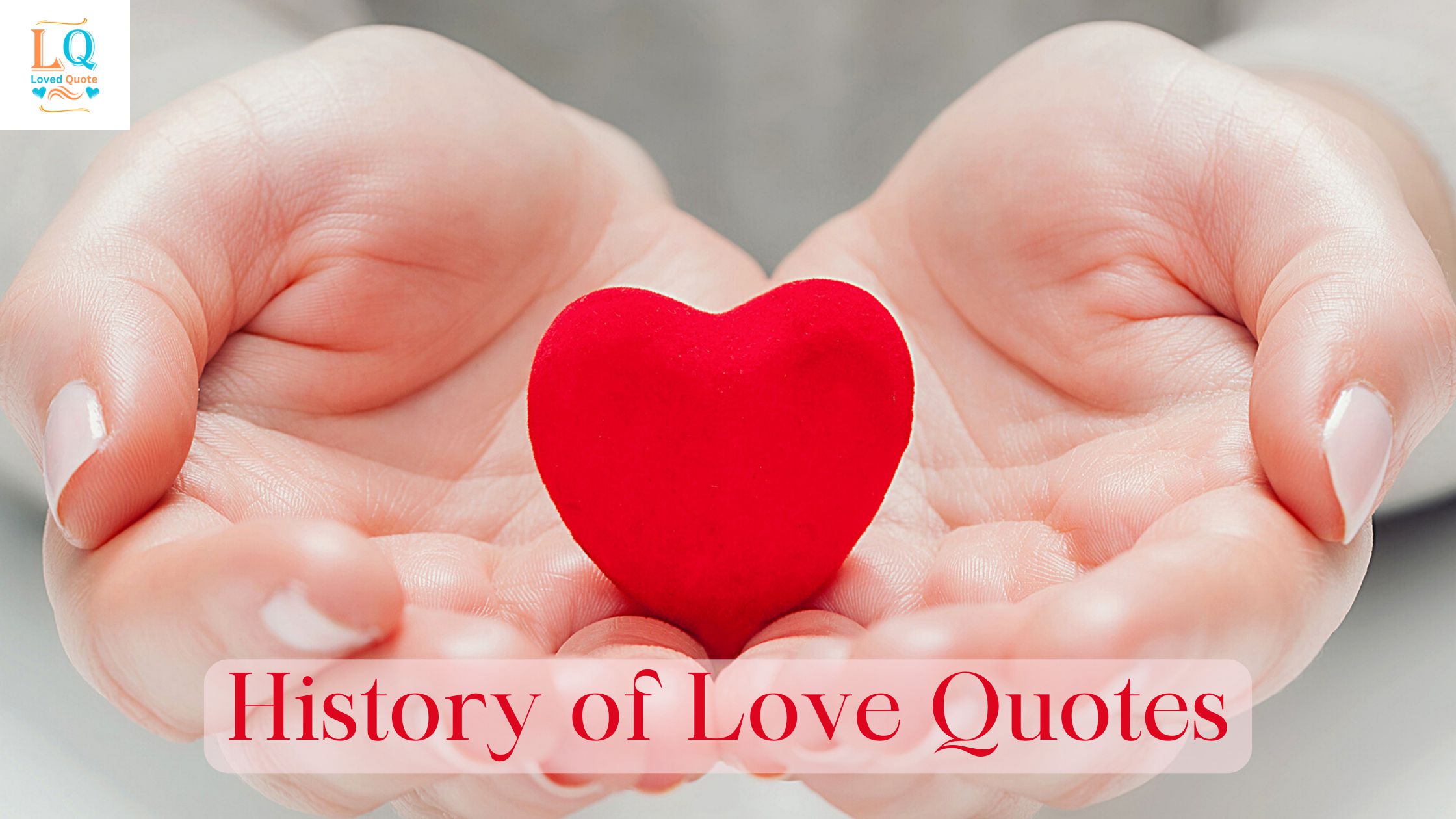 History of Love Quotes