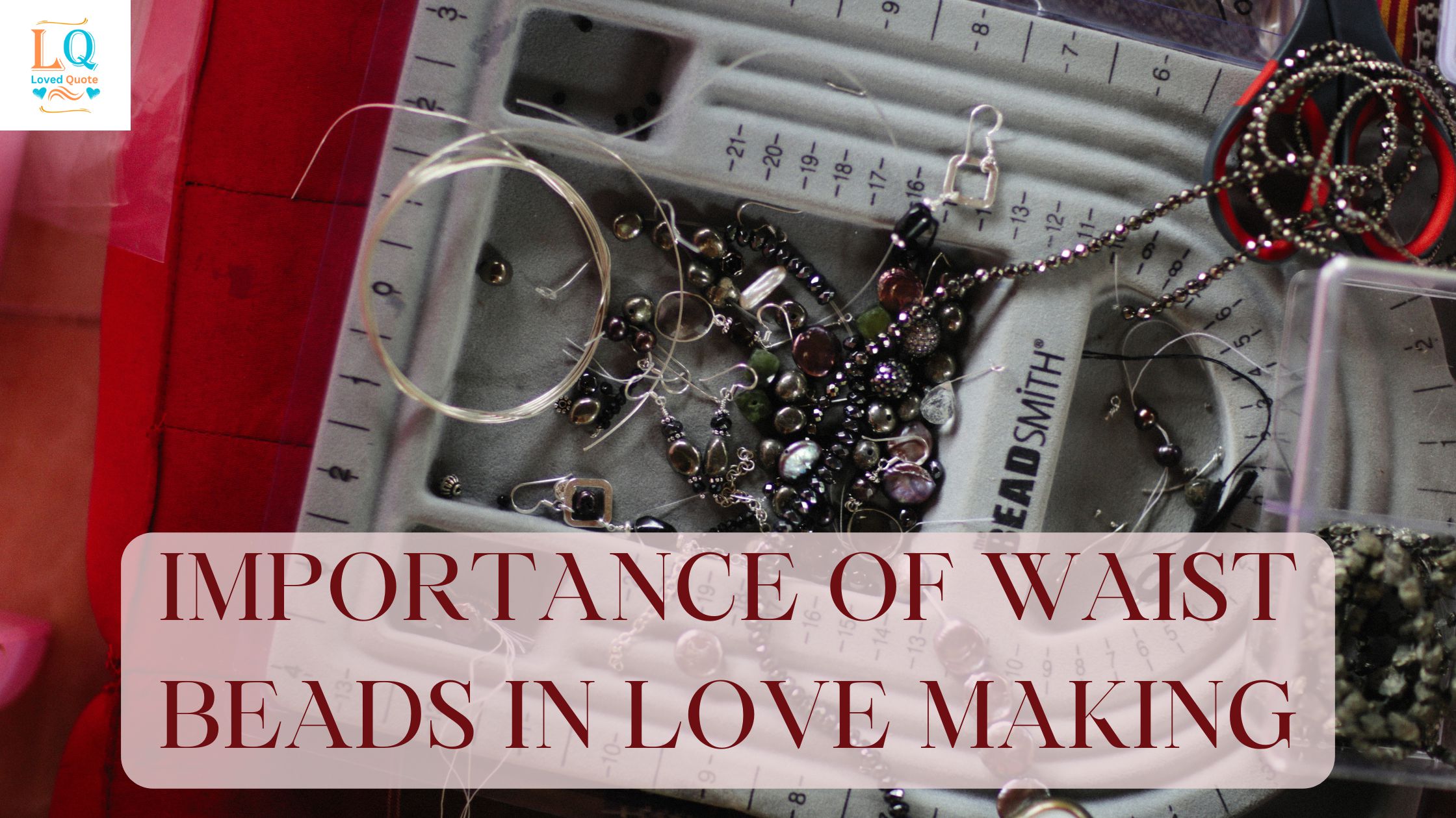 Importance of Waist Beads in Love Making