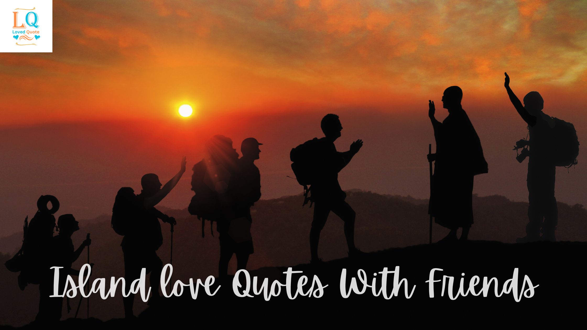 Island love Quotes With Friends