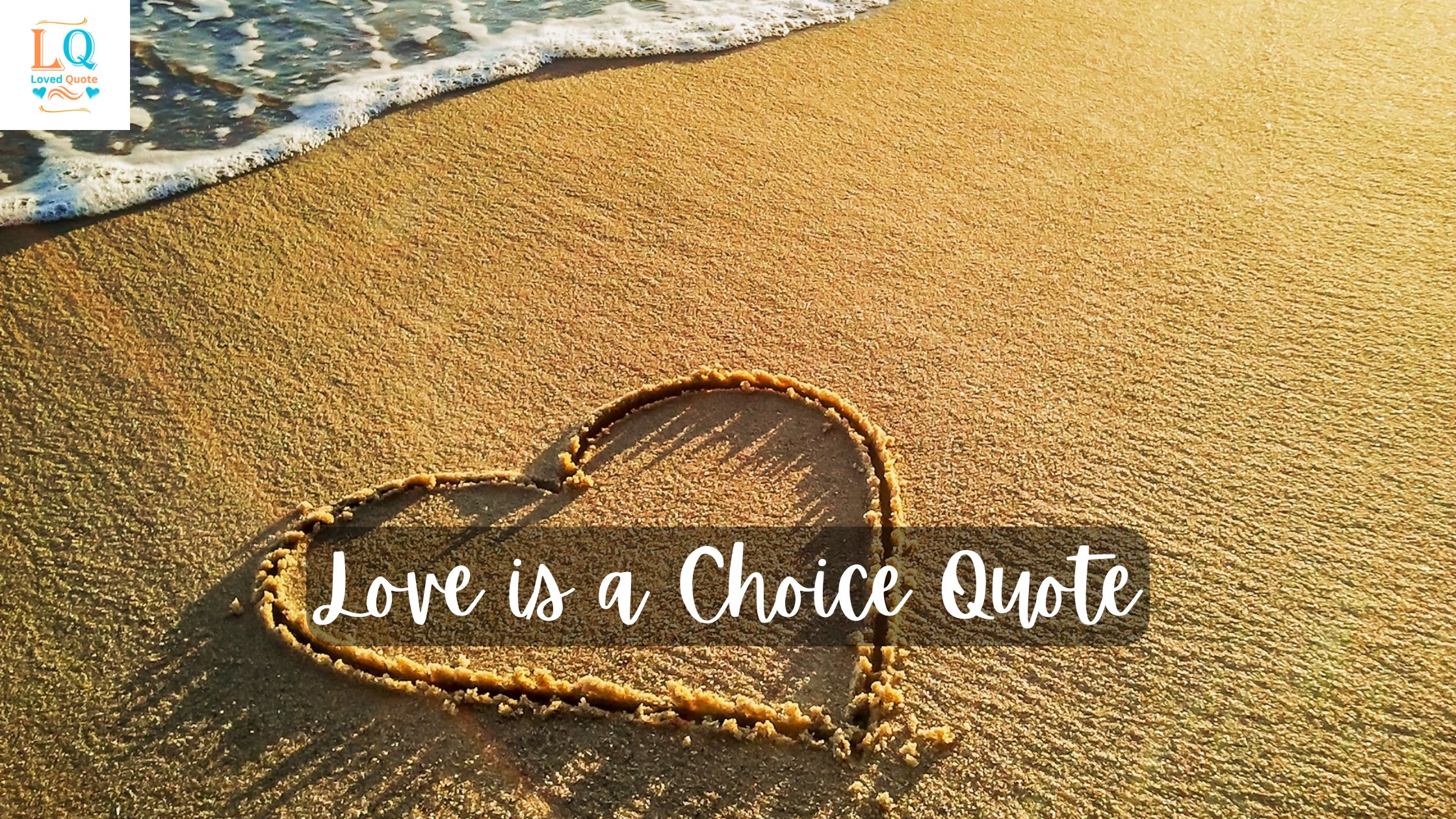 Love is a Choice Quote