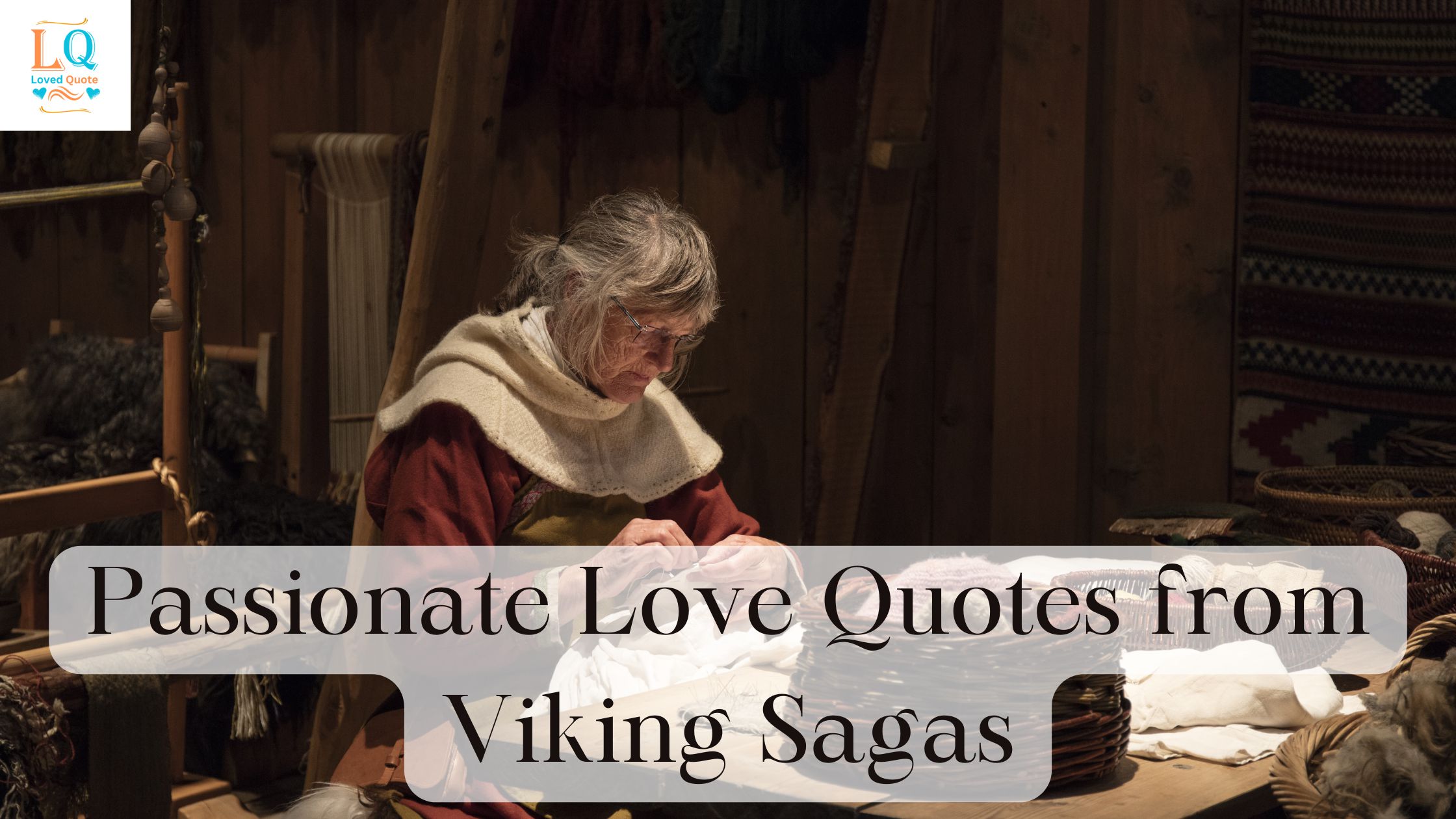 Passionate Love Quotes from Viking Sagas