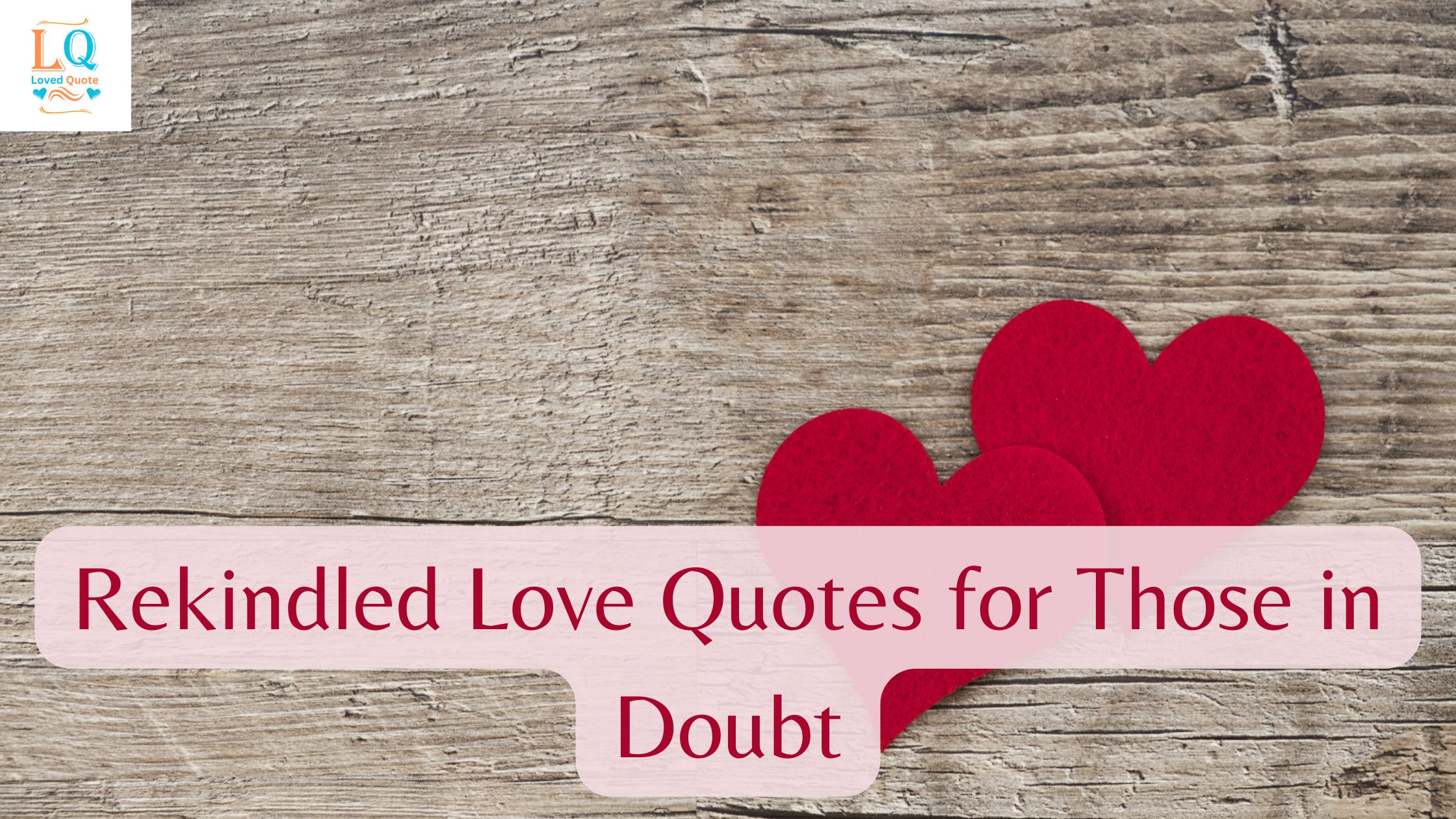 Rekindled Love Quotes for Those in Doubt