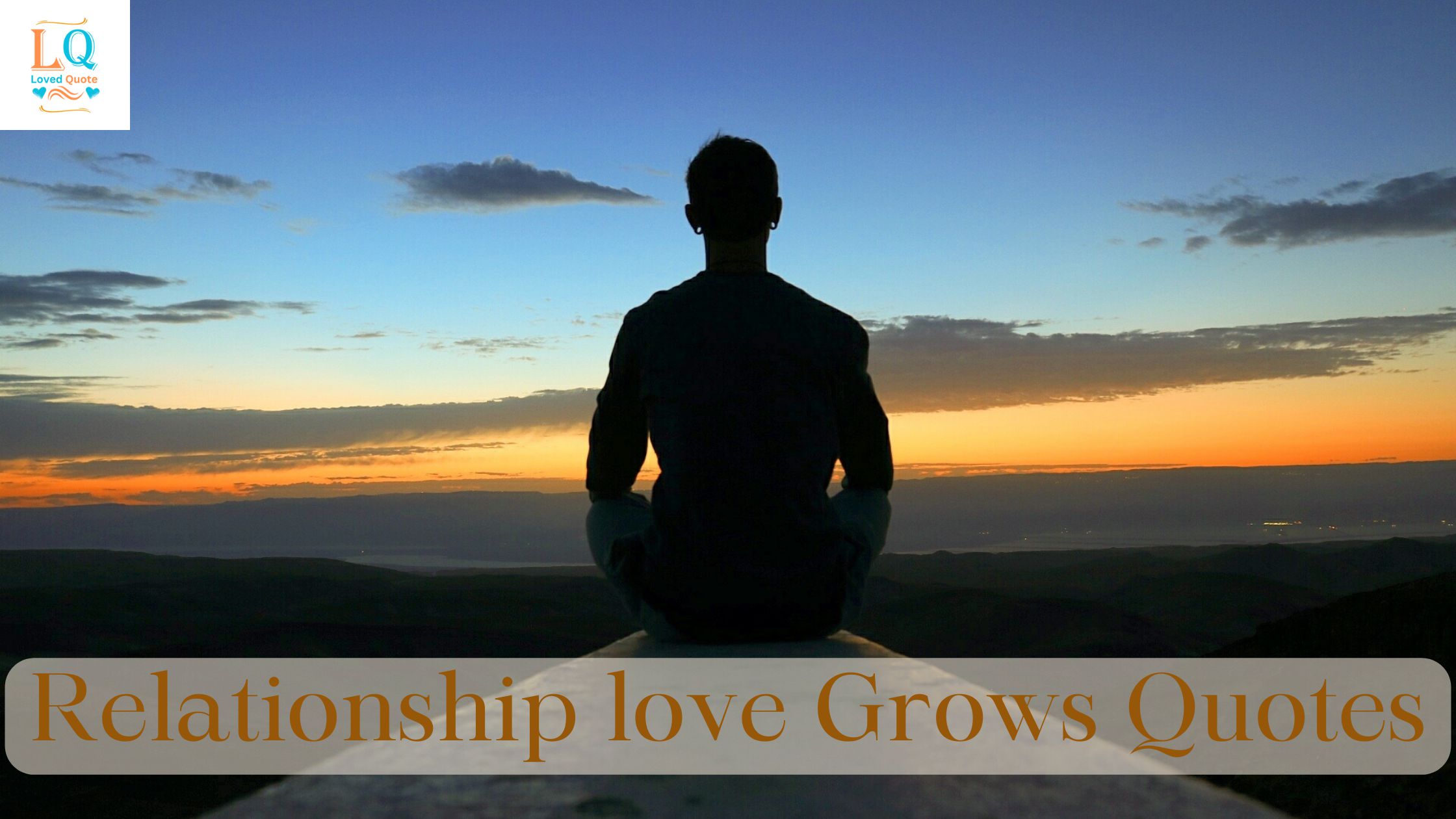 Relationship love Grows Quotes