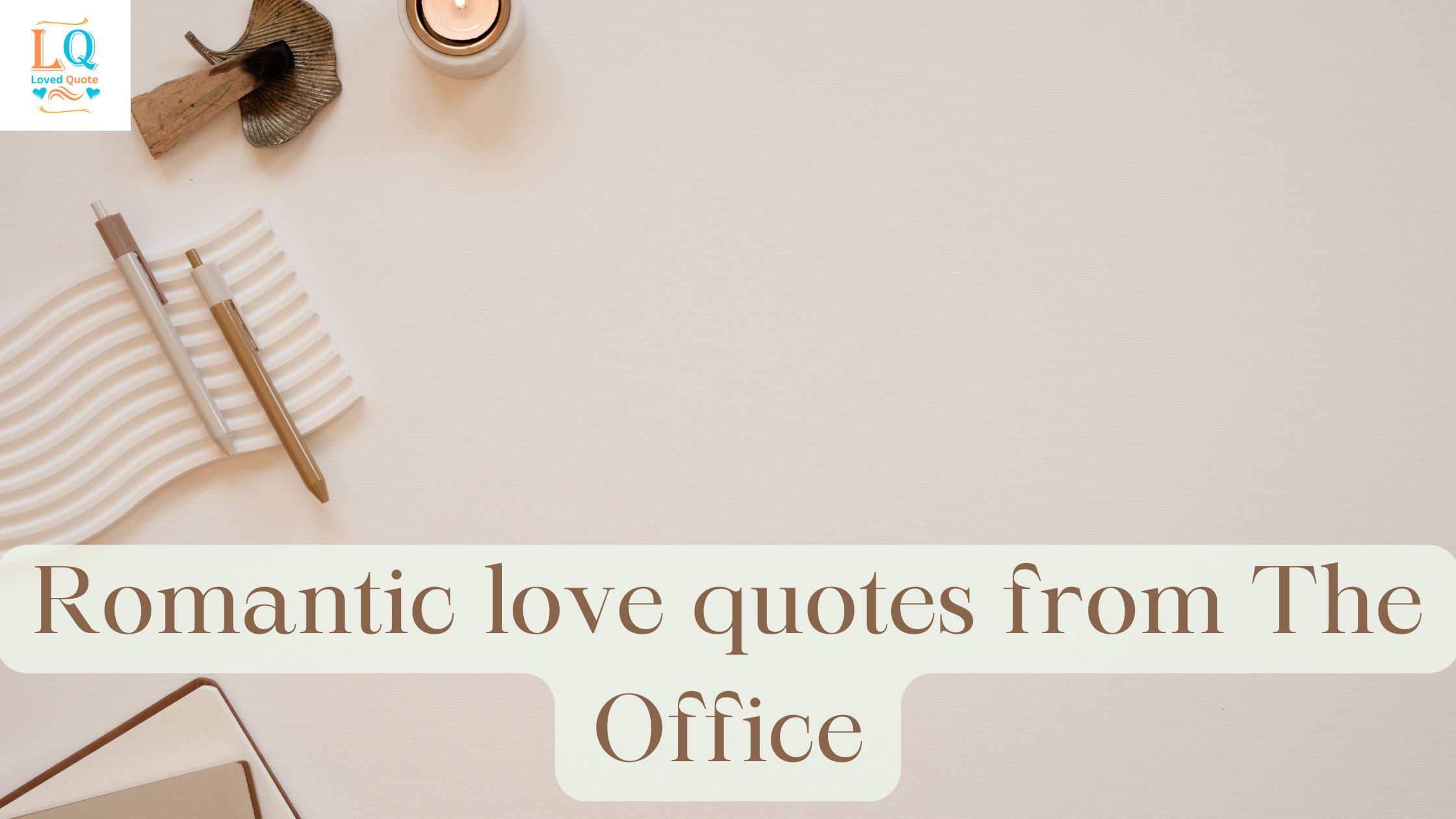 Romantic love quotes from The Office