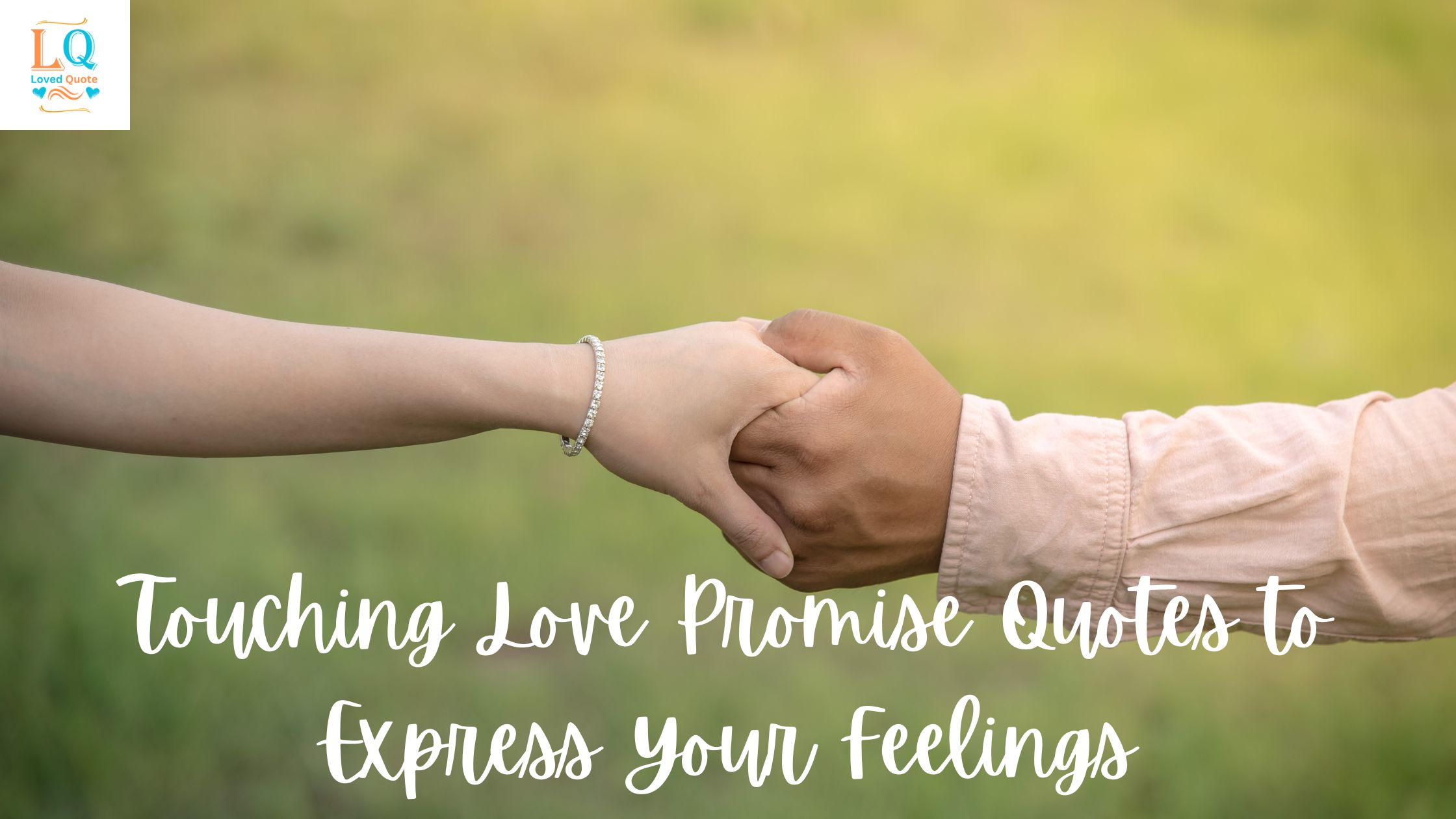 Touching Love Promise Quotes to Express Your Feelings