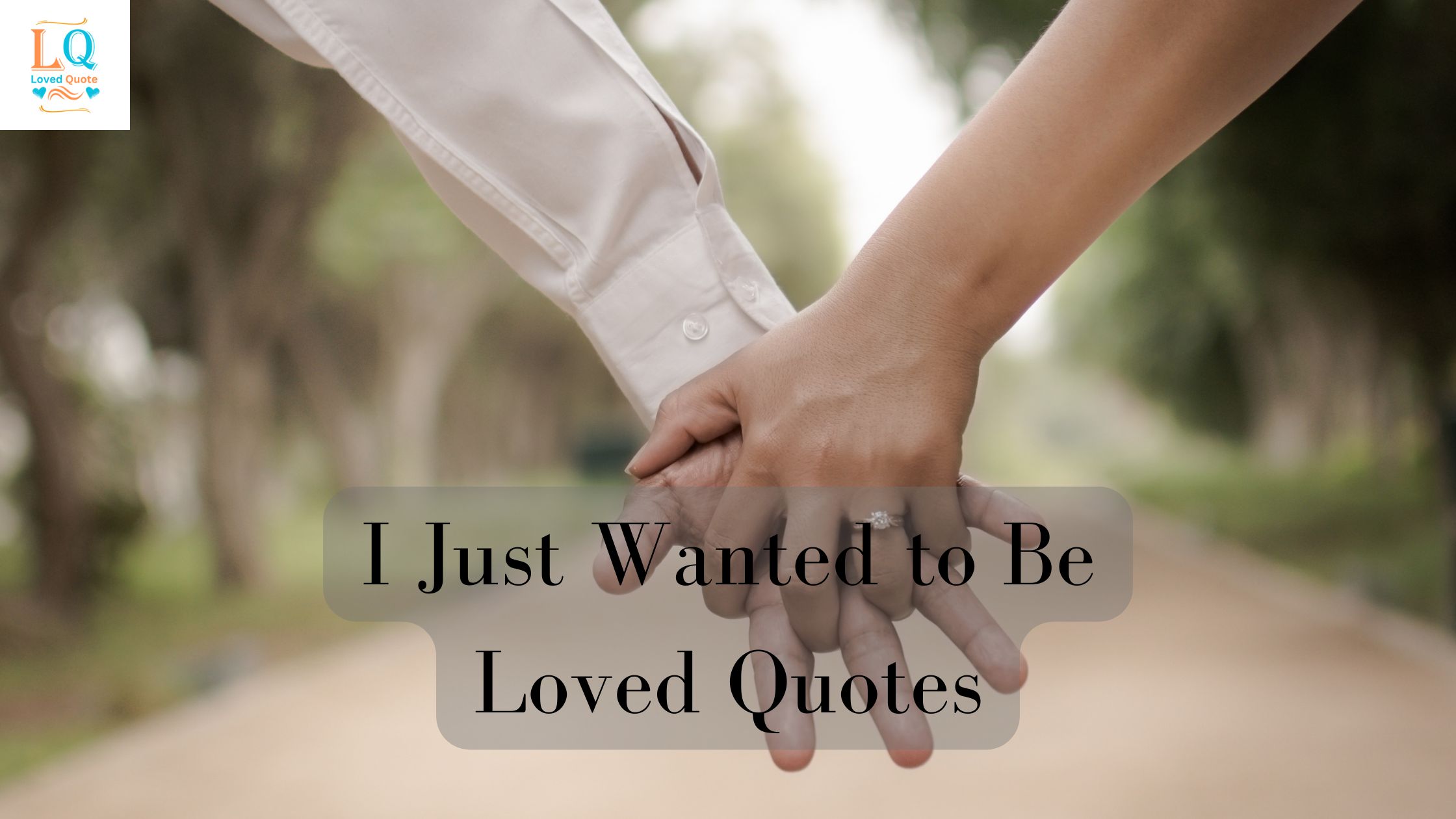 I Just Wanted to Be Loved Quotes (3)
