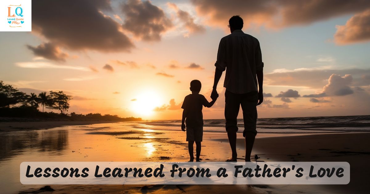 Lessons Learned from a Father's Love