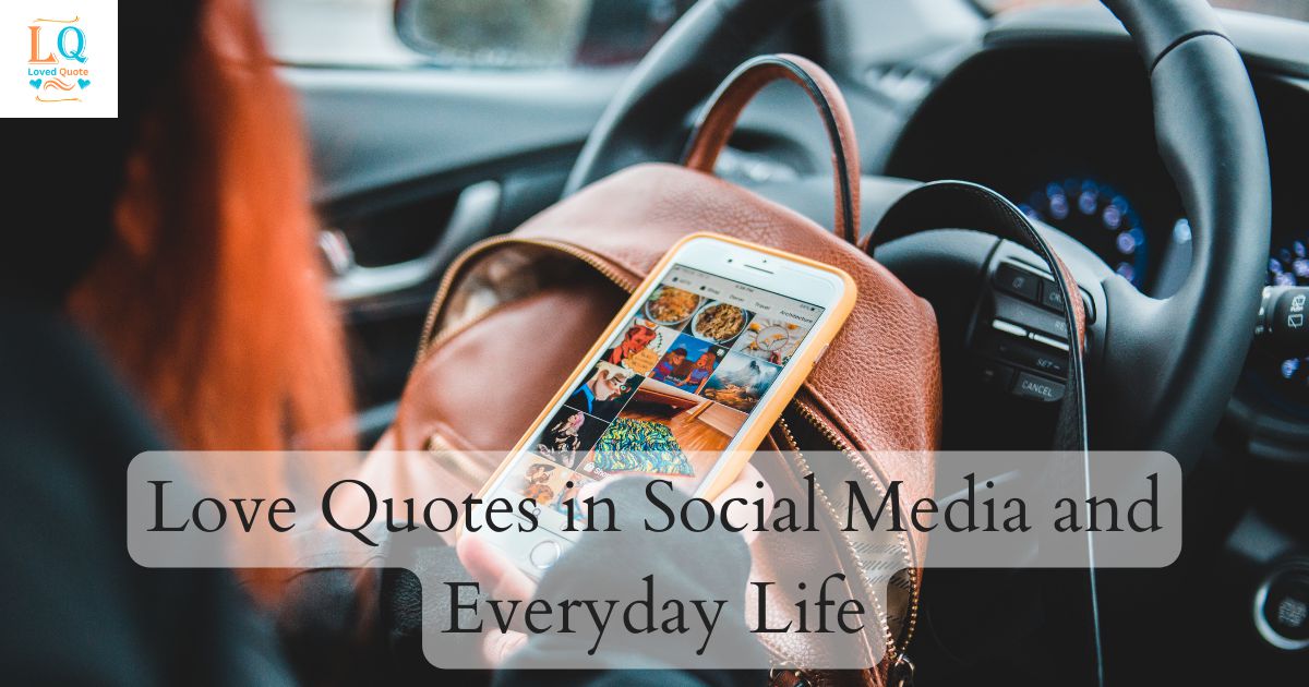 Love Quotes in Social Media and Everyday Life