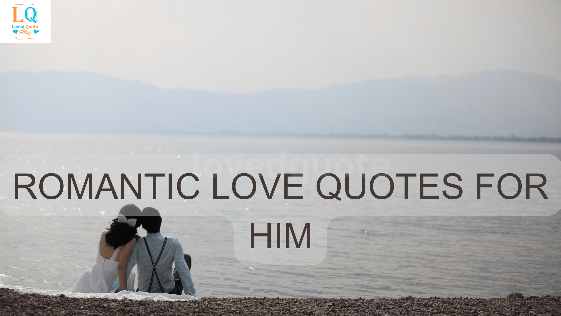 Romantic Love Quotes for Him