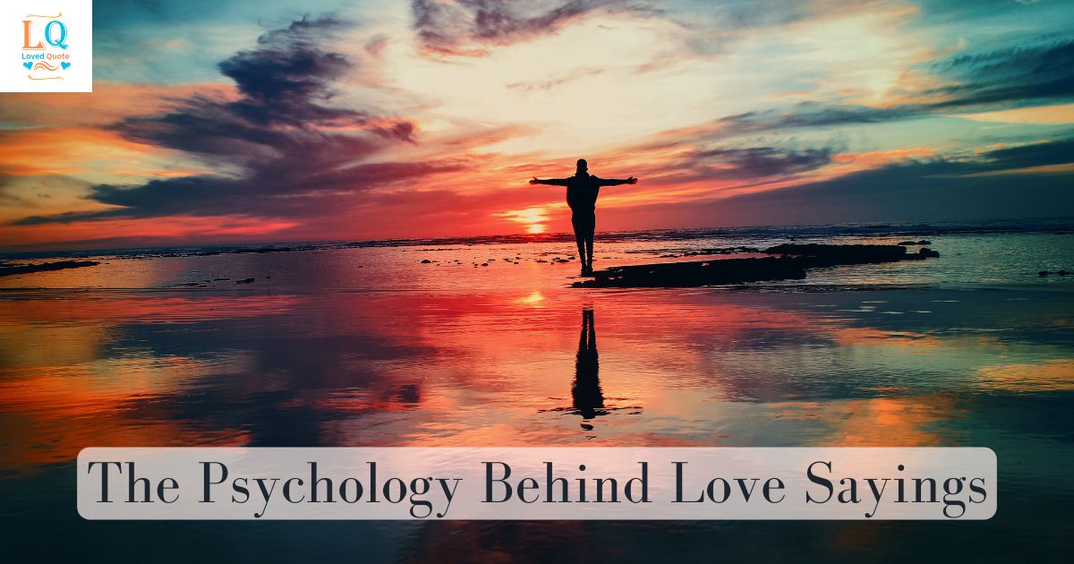 The Psychology Behind Love Sayings