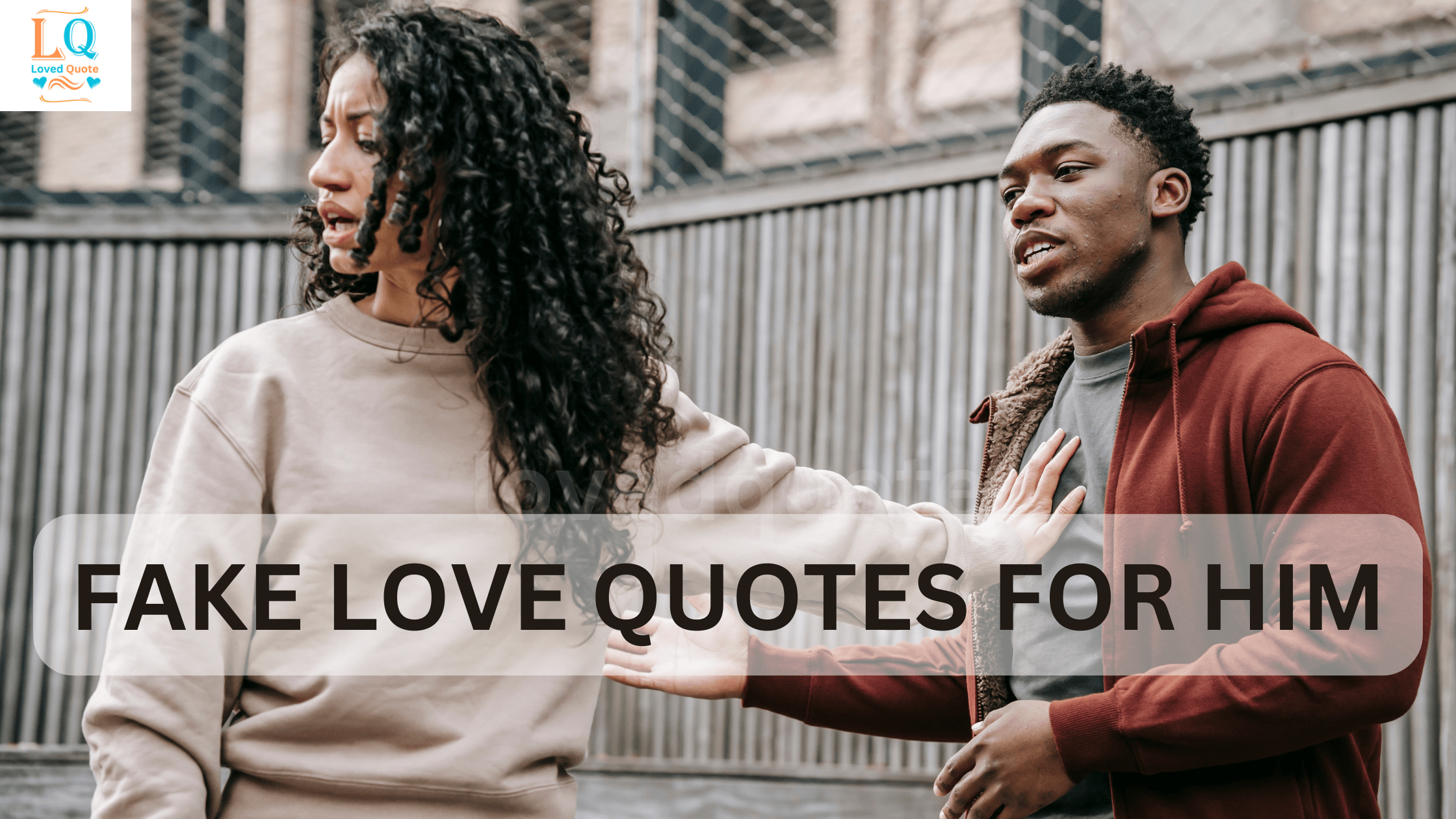 Fake Love Quotes for Him