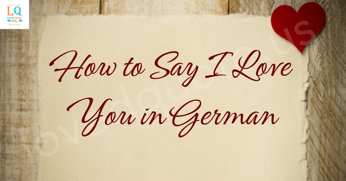 How to Say I Love You in German