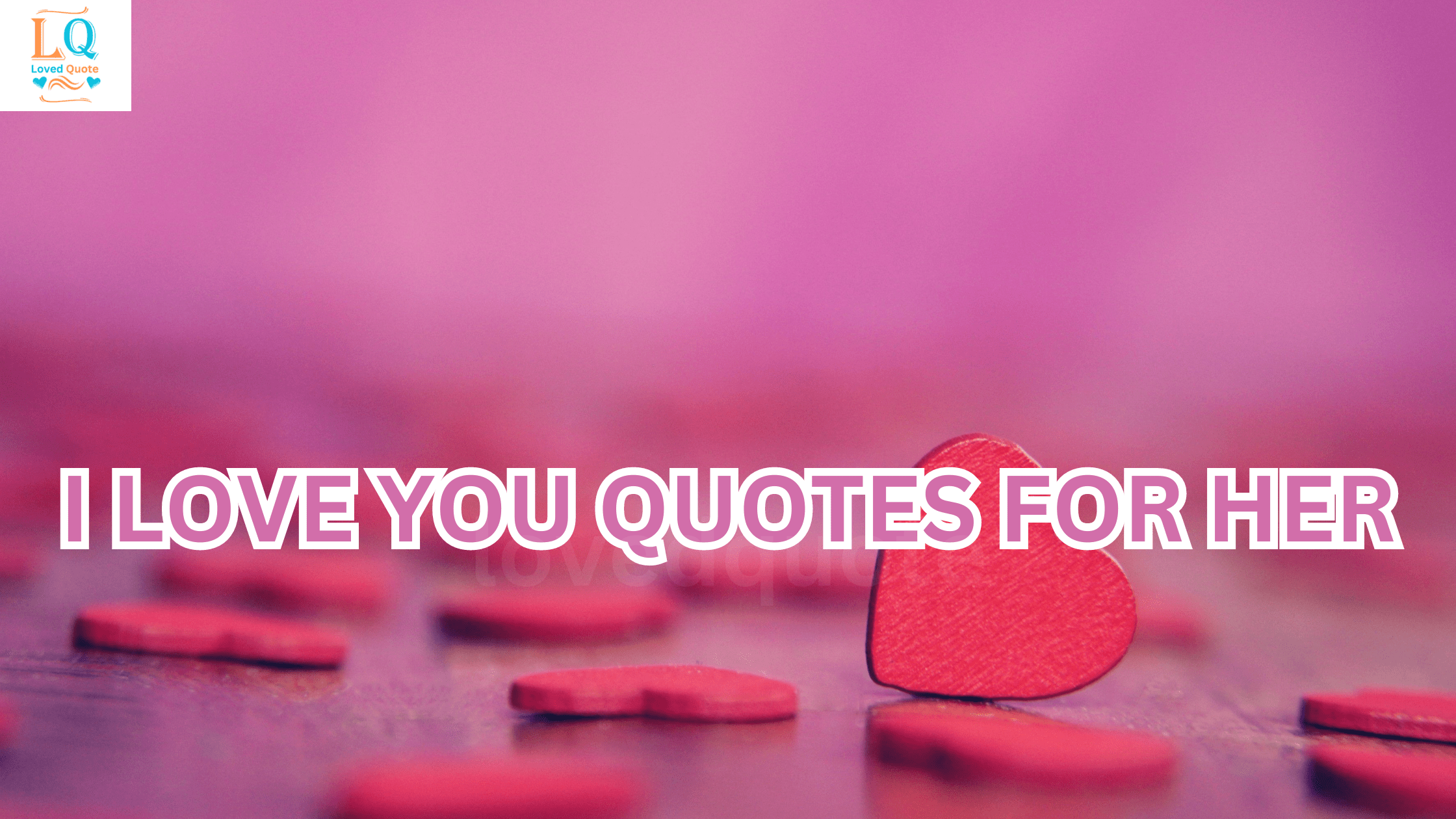 I Love You Quotes for Her