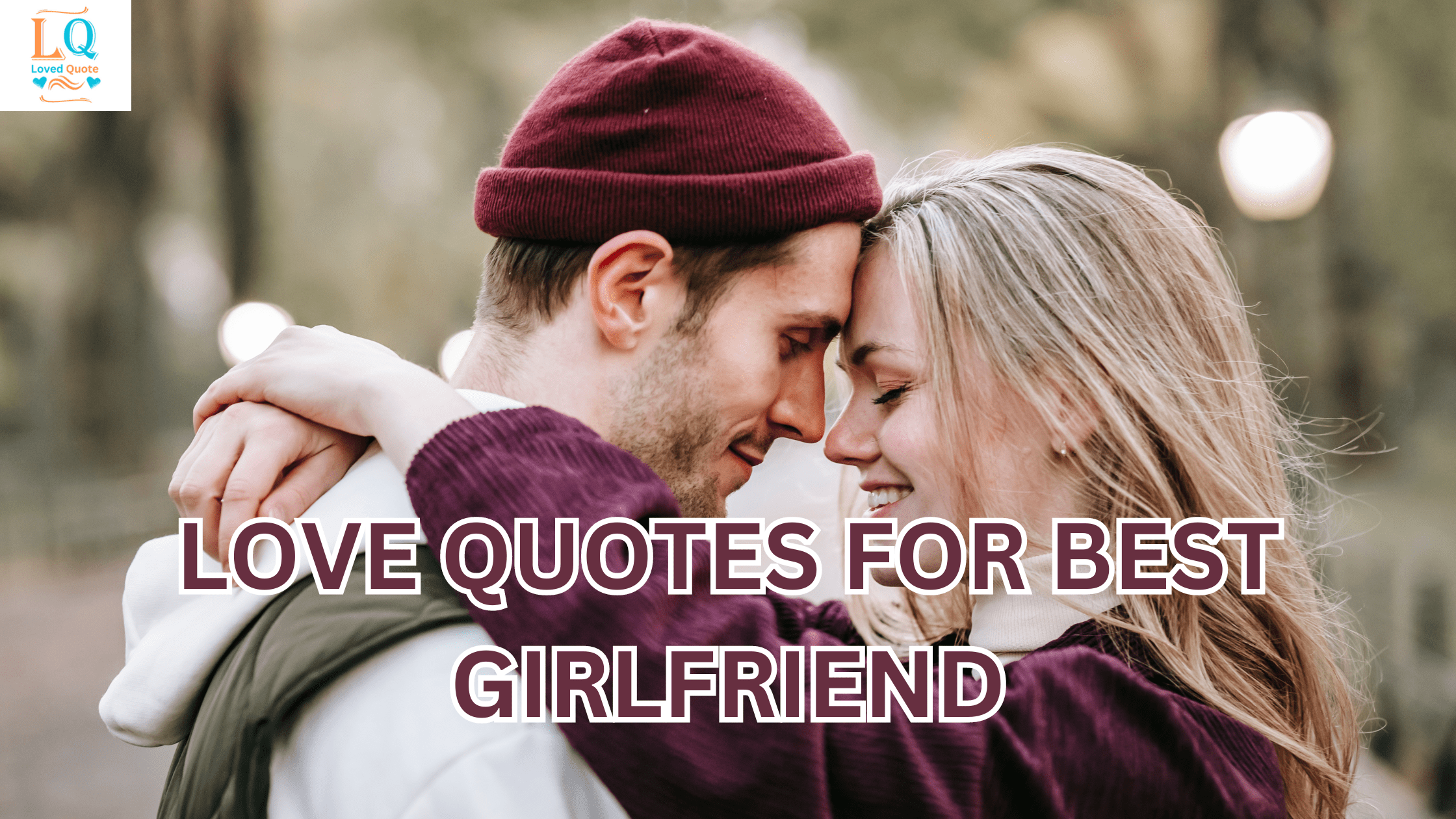 Love Quotes for Best Girlfriend