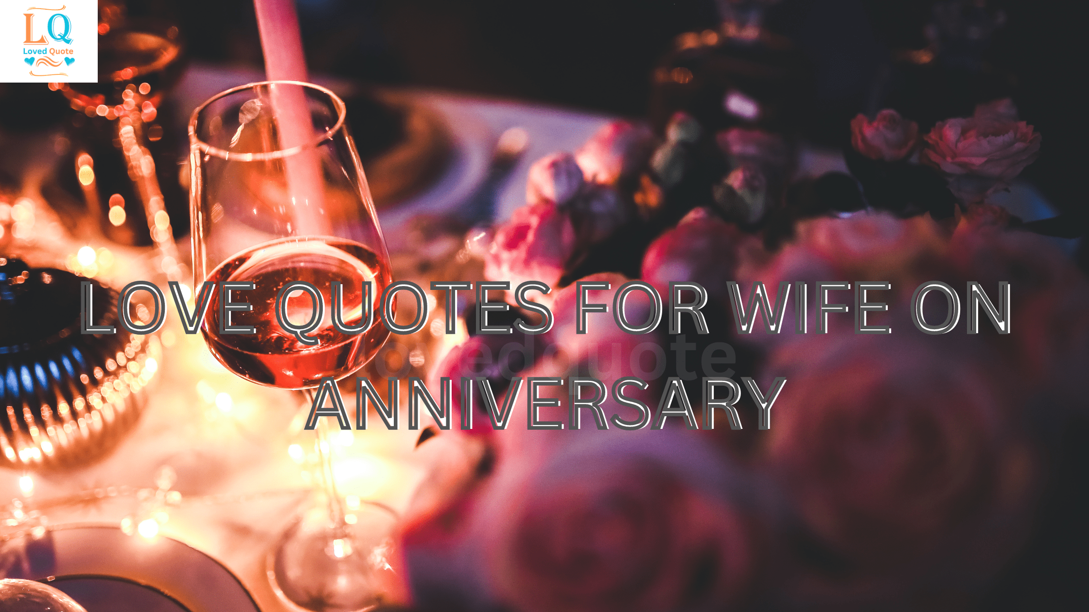 Love Quotes for Wife on Anniversary