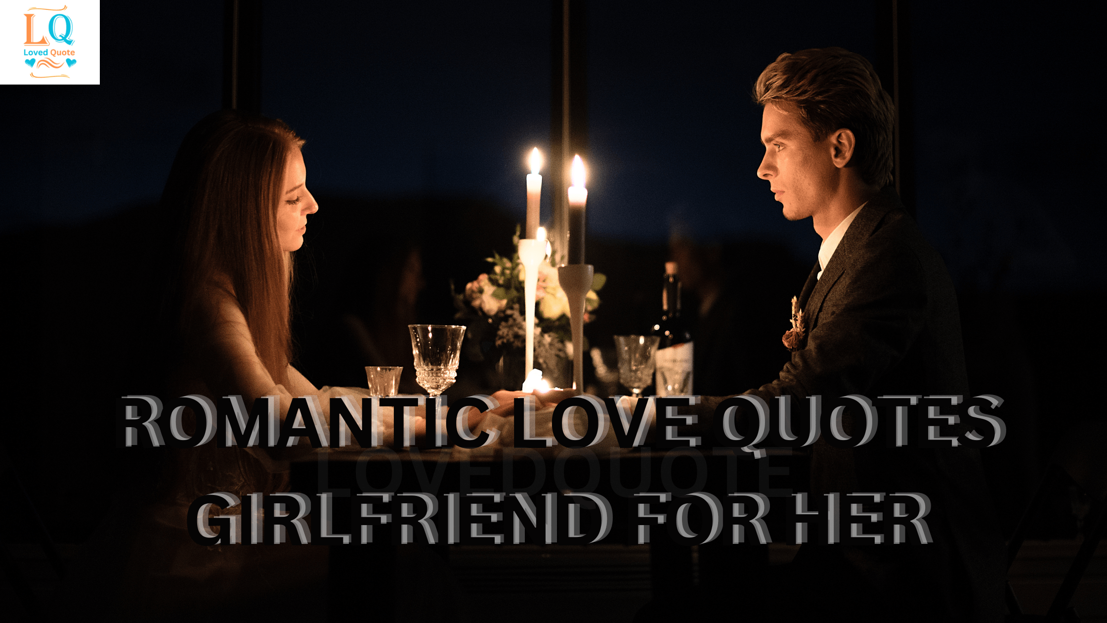 Romantic Love Quotes Girlfriend for Her