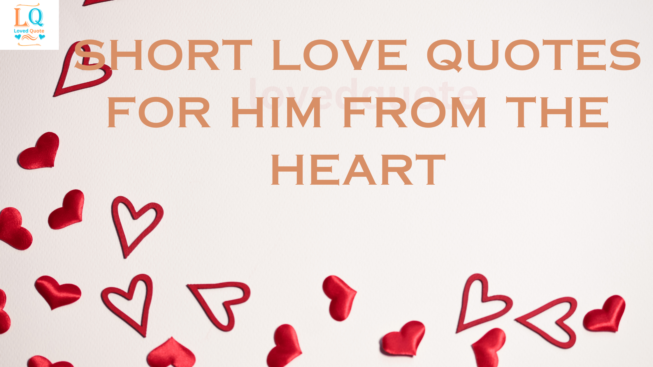 Short Love Quotes for Him From the Heart