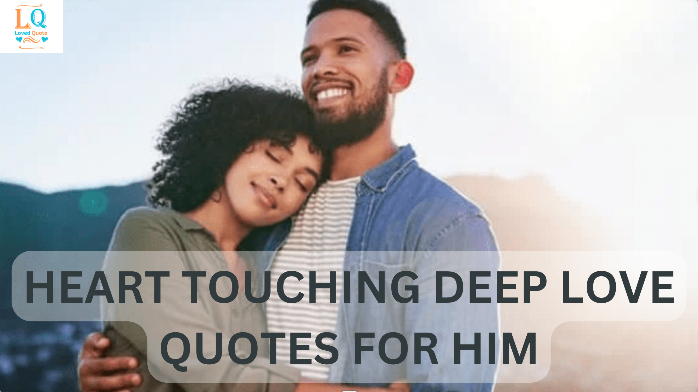 Heart Touching Deep Love Quotes for Him