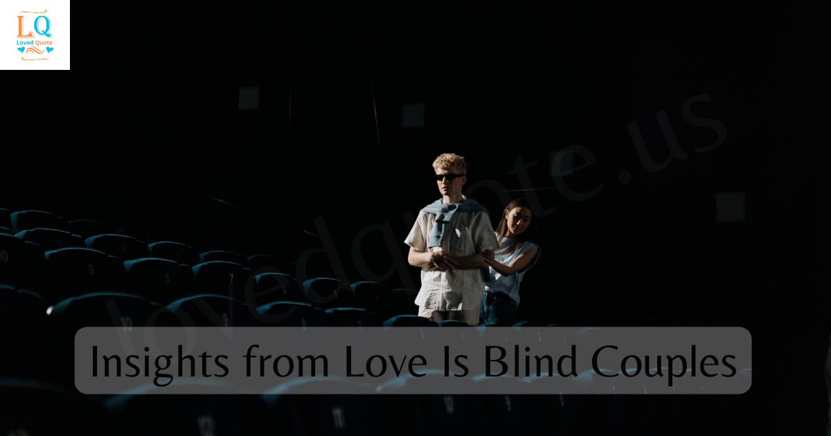 Insights from Love Is Blind Couples
