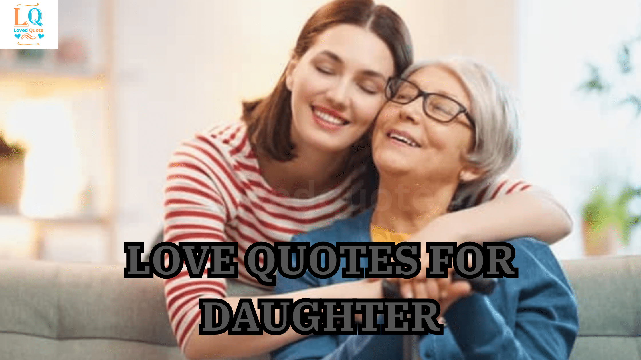 Love Quotes for Daughter