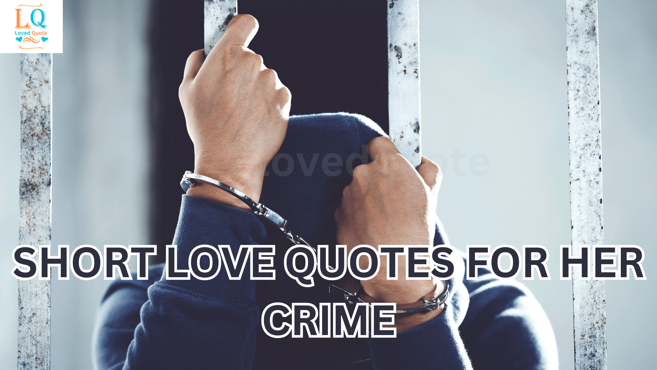 Short Love Quotes for Her Crime