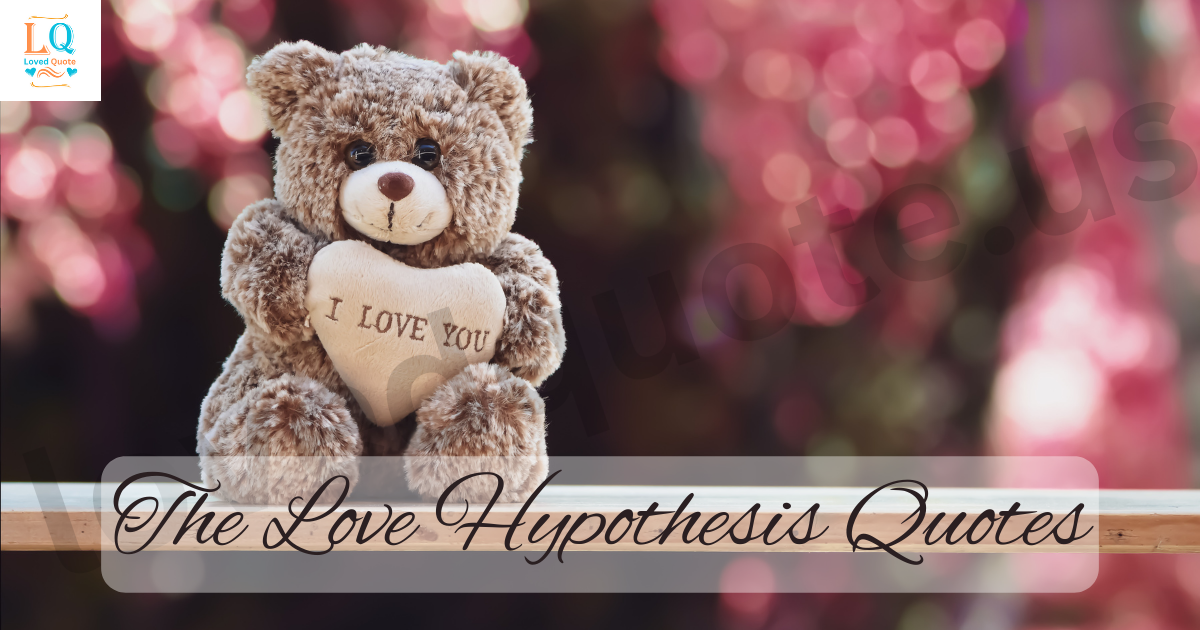 The Love Hypothesis Quotes
