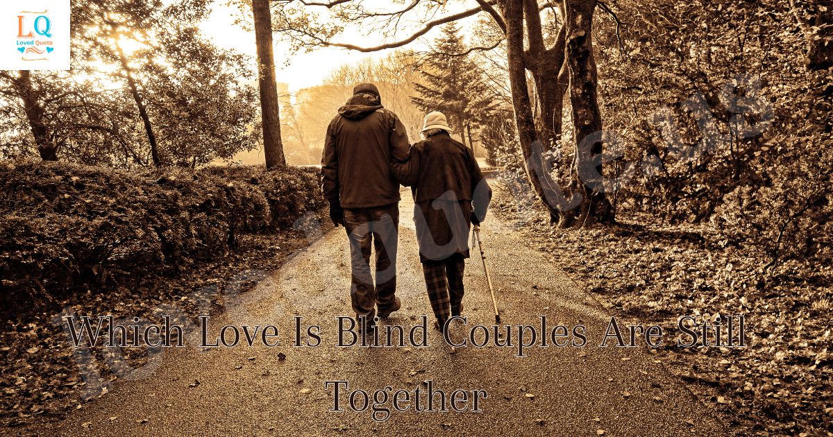 Which Love Is Blind Couples Are Still Together
