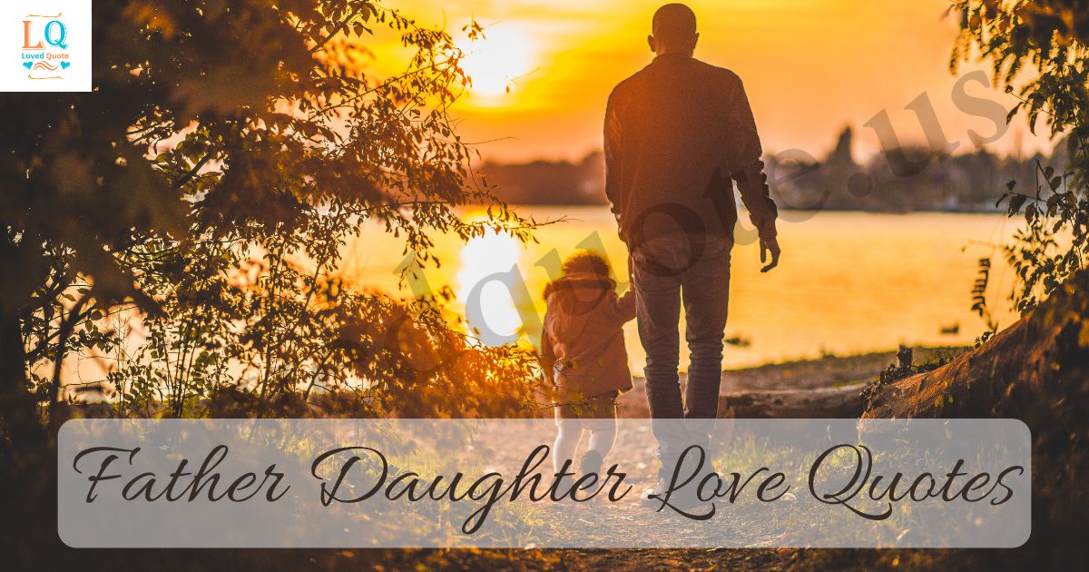 Father Daughter Love Quotes