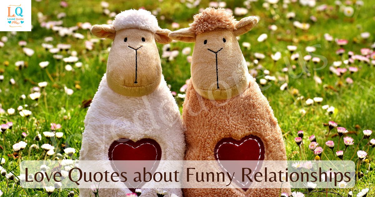 Love Quotes about Funny Relationships