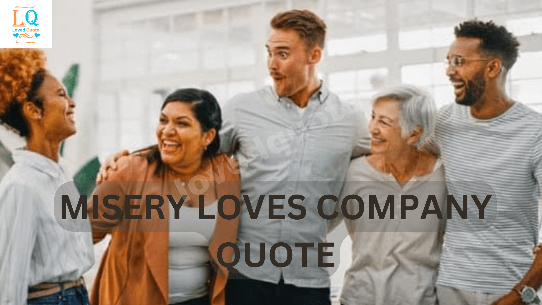 Misery Loves Company Quote