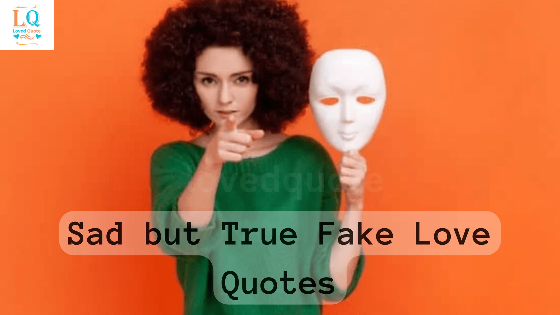Sad but True Fake Love Quotes