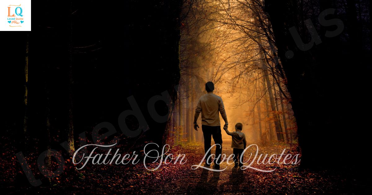 Father Son Love Quotes