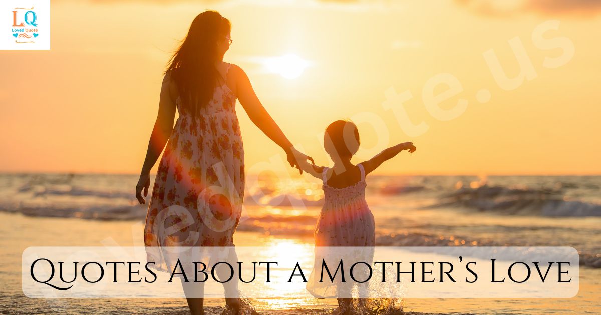 Quotes About a Mother’s Love